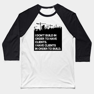 I have clients in order to build Baseball T-Shirt